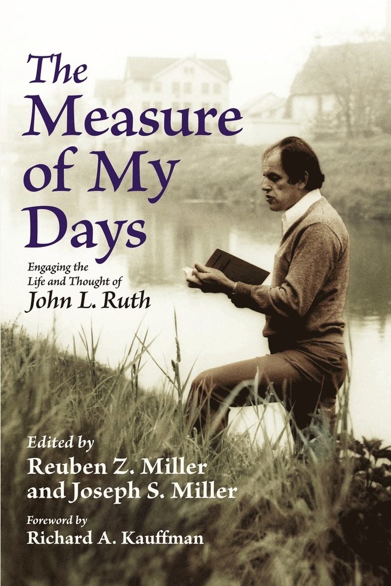 Reuben Z. Miller, Joseph S. Miller, Reuben Z Miller, Joseph S Miller - The Measure of My Days, Häftad