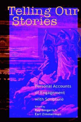 Ray Gingerich, Earl Zimmerman - Telling Our Stories, Häftad