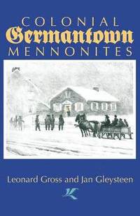 bokomslag Colonial Germantown Mennonites