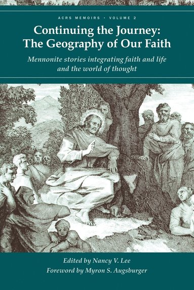 bokomslag Continuing the Journey: The Geography of Our Faith