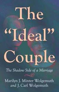 bokomslag The Ideal Couple: The Shadow Side of a Marriage