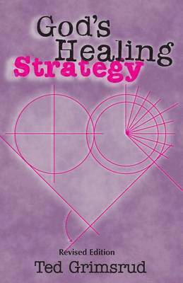 Ted Grimsrud - God's Healing Strategy, Revised Edition: An Introduction to the Bible's Main Themes, Häftad
