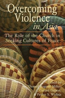 bokomslag Overcoming Violence in Asia: The Role of the Church in Seeking Cultures of Peace