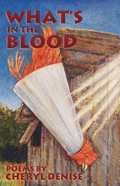 bokomslag What's in the Blood: Poems