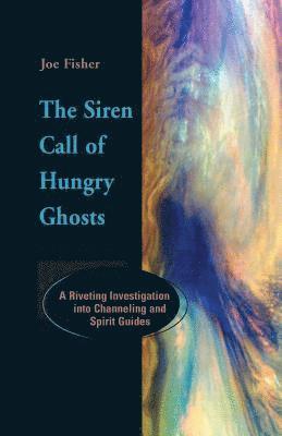 The Siren Call of Hungry Ghosts 1