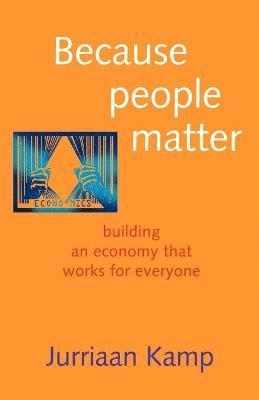Jurriaan Kamp - Because People Matter, Häftad