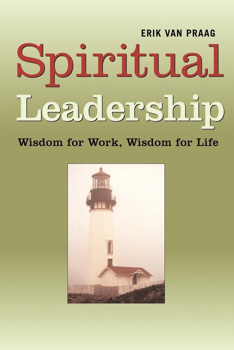 Erik Van Praag, Erik van Praag - Spiritual Leadership, Häftad