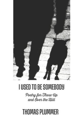 Thomas Plummer - I Used to Be Somebody, Häftad