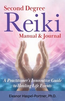 bokomslag Second Degree Reiki Manual & Journal