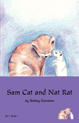 Sam Cat and Nat Rat: Book 1 1