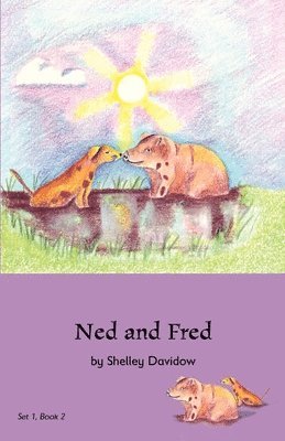 Ned and Fred: Book 2 1