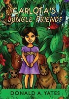 Donald Yates - Carlota's Jungle Friends, Häftad