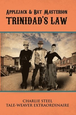 Applejack & Bat Masterson: Trinidad's Law 1