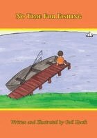 Gail Heath - No Time for Fishing, Häftad