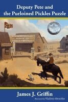 James J Griffin - Deputy Pete and the Purloined Pickles Puzzle, Häftad