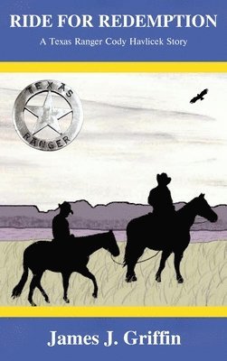 James J Griffin - Ride for Redemption, Inbunden