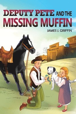 DEPUTY PETE and the MISSING MUFFIN 1