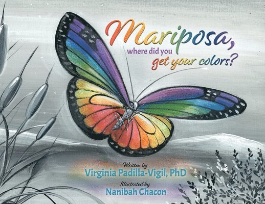 Mariposa, Where Did You Get Your Colors? 1