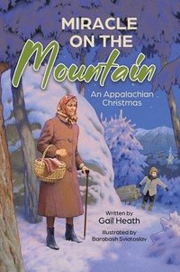 bokomslag Miracle on the Mountain