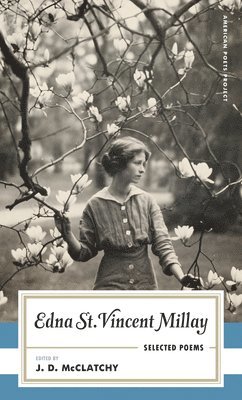 bokomslag Edna St. Vincent Millay: Selected Poems