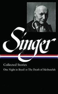 bokomslag Isaac Bashevis Singer: Collected Stories Vol. 3