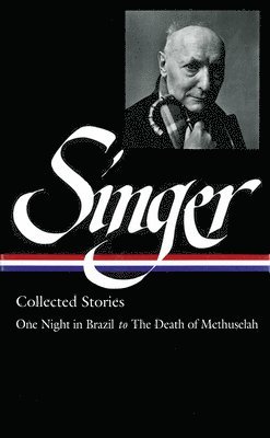 Isaac Bashevis Singer: Collected Stories Vol. 3 (LOA #151) 1