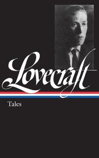 bokomslag H. P. Lovecraft: Tales (LOA #155)