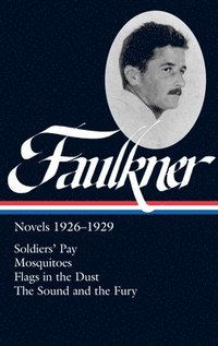 bokomslag William Faulkner: Novels 1926-1929 (Loa #164)