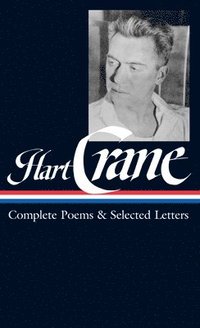 bokomslag Hart Crane: Complete Poems & Selected Letters (LOA #168)