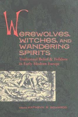 bokomslag Werewolves, Witches, and Wandering Spirits