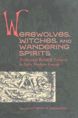 Werewolves, Witches, and Wandering Spirits 1