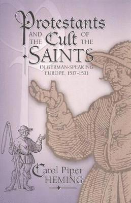 bokomslag Protestants and the Cult of the Saints