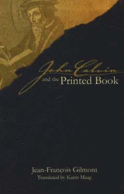 John Calvin and the Printed Book 1