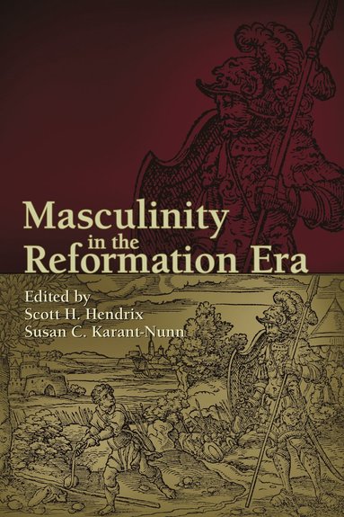 bokomslag Masculinity in the Reformation Era