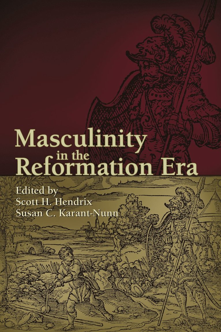 Masculinity in the Reformation Era 1