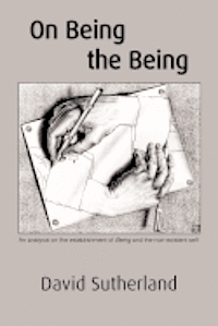 bokomslag On Being the Being: An analysis on the establishment of Being and the non-existent self