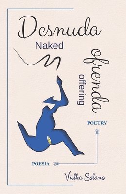 bokomslag Desnuda ofrenda/Naked offering