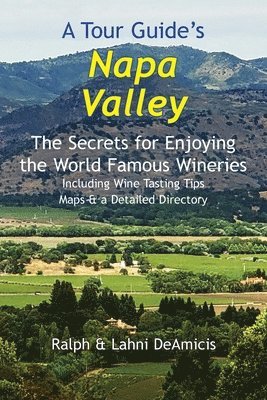 bokomslag A Tour Guide's Napa Valley