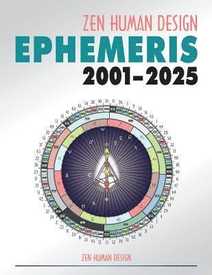 bokomslag Zen Human Design Ephemeris 2001 - 2025