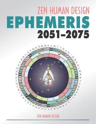 bokomslag Zen Human Design Ephemeris 2051-75