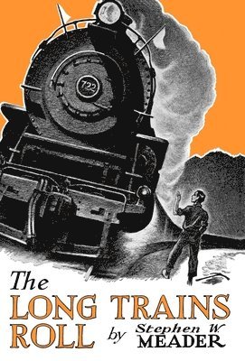 Long Trains Roll 1
