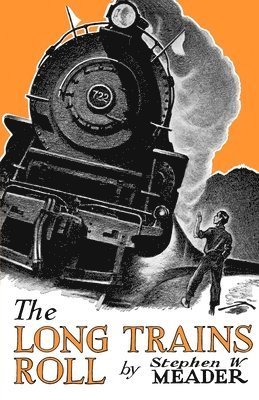 Long Trains Roll 1