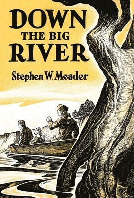 Down The Big River 1