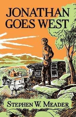 Stephen W Meader, Stephen W. Meader, W. Meader, Stephen - Jonathan Goes West, Häftad