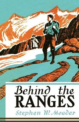 Behind The Ranges 1