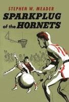 bokomslag Sparkplug Of The Hornets