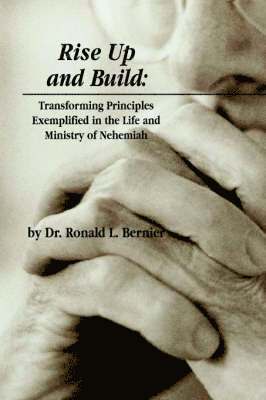 Ron Bernier - Rise Up and Build, Häftad