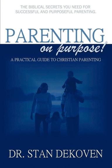 bokomslag Parenting on Purpose