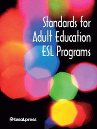 bokomslag Standards for Adult Education ESL Programs