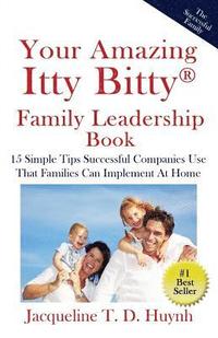 bokomslag Your Amazing Itty Bitty Family Leadership Book